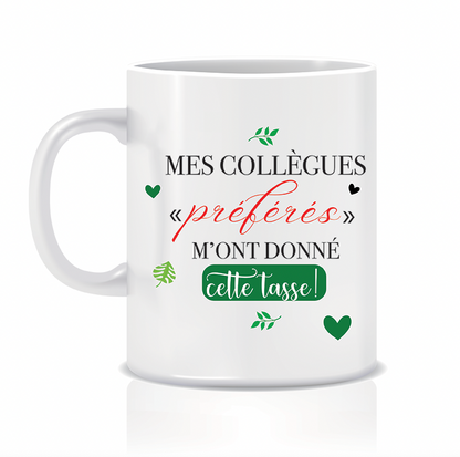 Tasse pour les collègues !