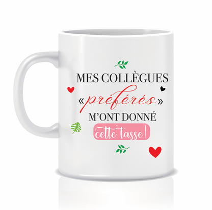 Tasse pour les collègues !